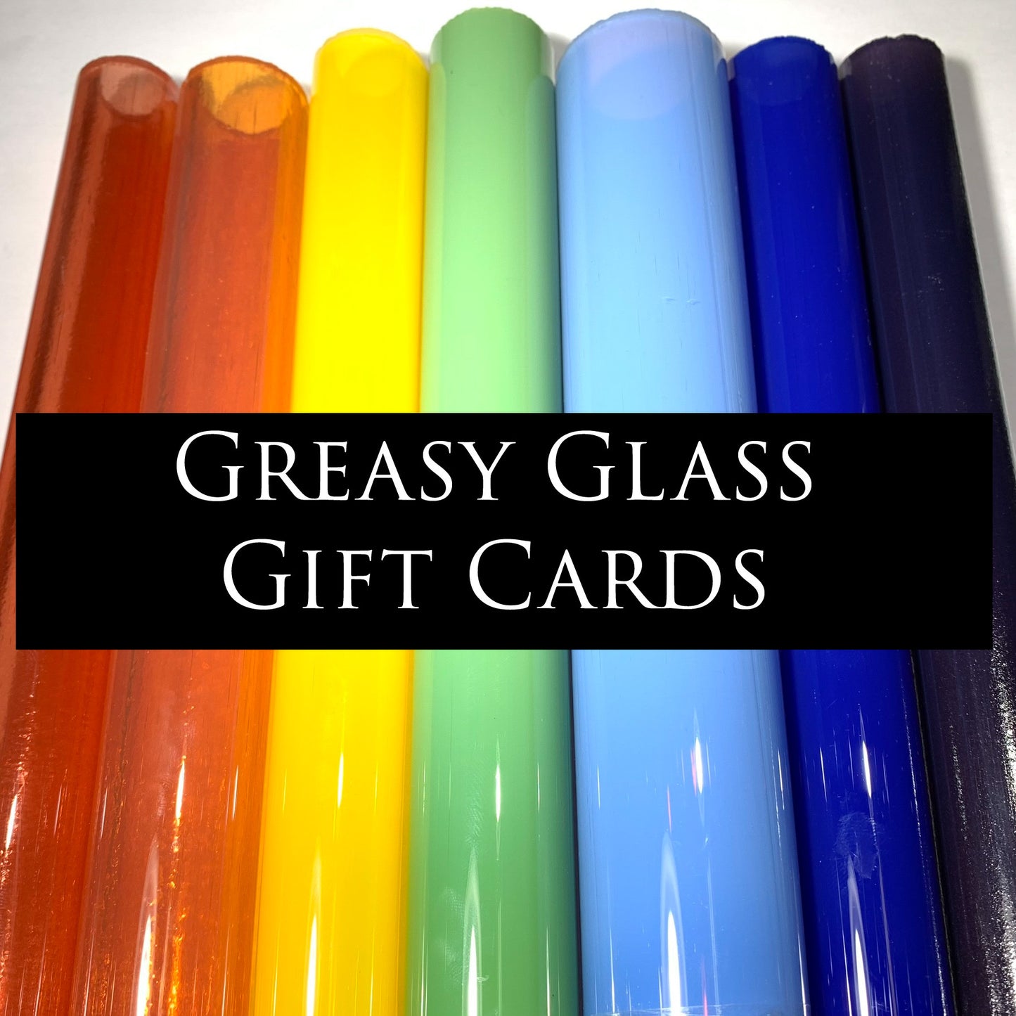 Greasy Glass Gift Cards